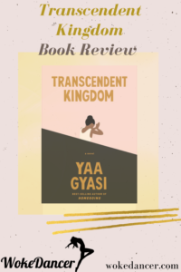 transcendent kingdom book review